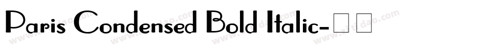 Paris Condensed Bold Italic字体转换